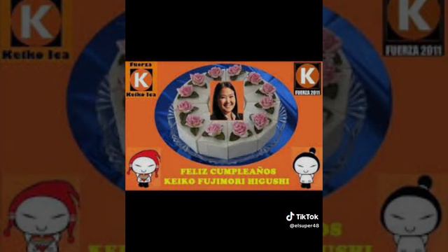 Feliz Cumpleaños Keiko Fujimori.