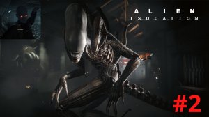 Alien  Isolation  .Чужой Изоляция  .Epic store.Прохождение Часть 2 .2 Встреча с Сэмюэльсом и Тейлор