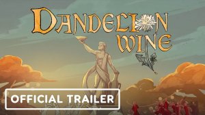 Игровой трейлер Dandelion Wine - Official Trailer  USC Games Expo