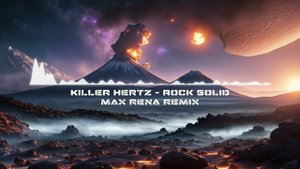 Killer Hertz - Rock Solid (Max Rena Remix)
