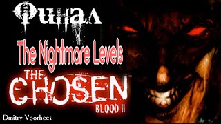 Project НостальгияПрохождение Blood IIThe Chosen Nightmare Levels  Финал {1999}