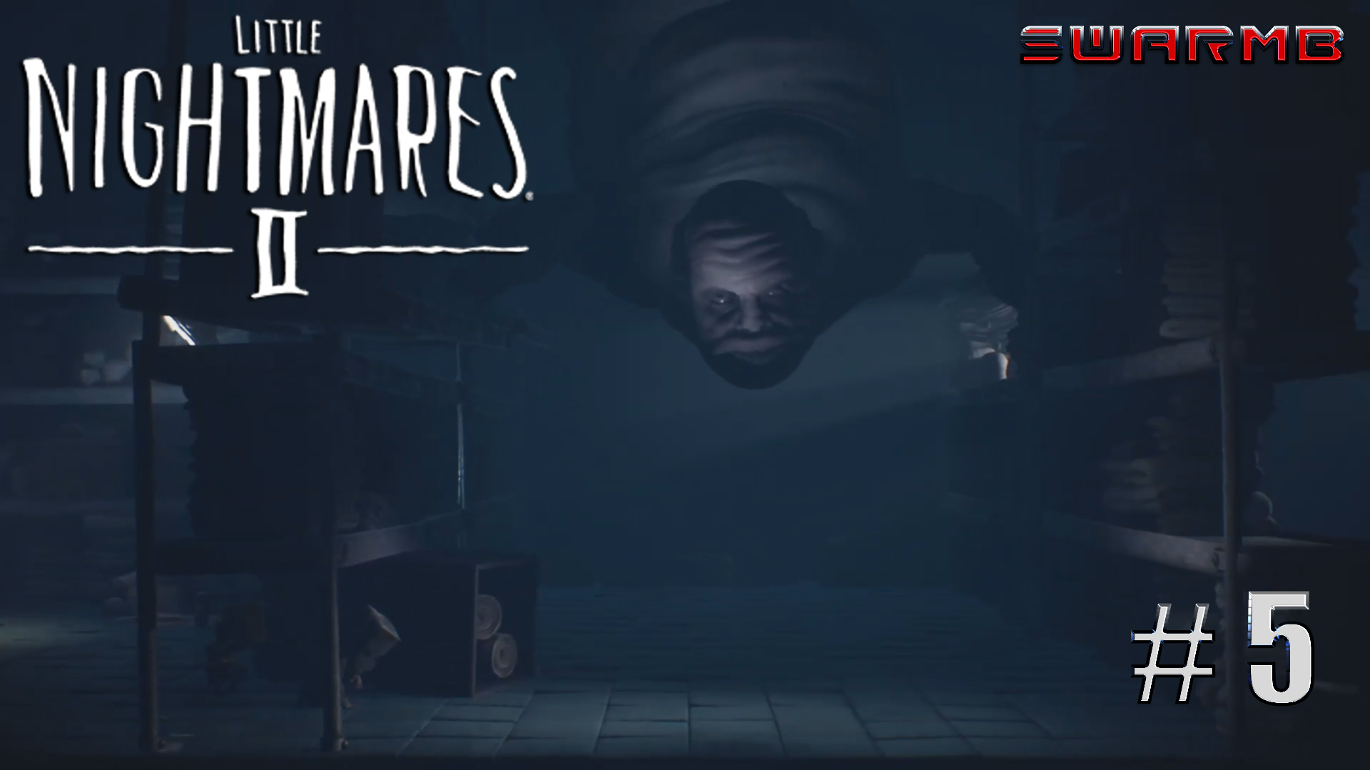 Little Nightmares II ➪ # 5 ❮ Доктор ❯