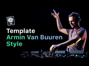 Armin Van Buuren Style [Logic Pro Help Template]