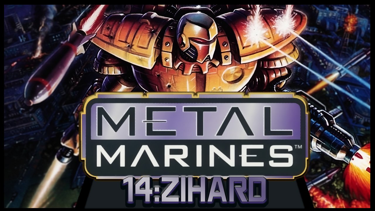 MetalMarines - 14_ZIHARD