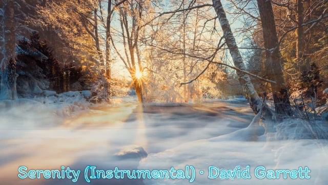 Serenity (Instrumental) · David Garrett 🙏🏻 смотреть онлайн
