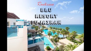 Radisson Blu Resort Fujairah 5*. Обзор отеля и города Дибба