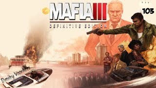 Прохождение Mafia III .103. {2017} Ps4