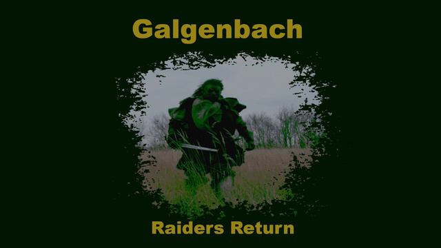 Galgenbach - Raiders Return - (2023,extended) (Dungeon Synth, Dark Fantasy, Ambient) смотреть онлайн