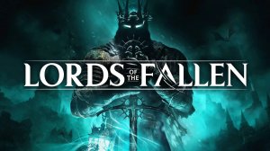 Lords of the Fallen - пробуем играть