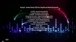 KostyaD - Another Reality #323 Incl. RaquElevate Melodic Breaks Mix [09.03.2024]