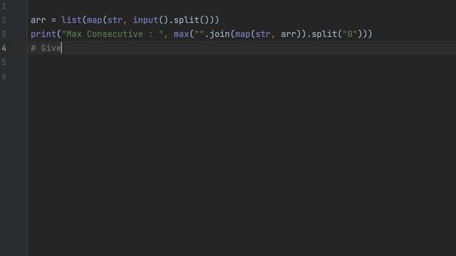 Maximum Consecutive 1's in One Line of Code | Python | 2022 | #array #python #oneliner