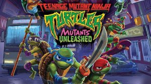 Teenage Mutant Ninja Turtles: Mutants Unleashed