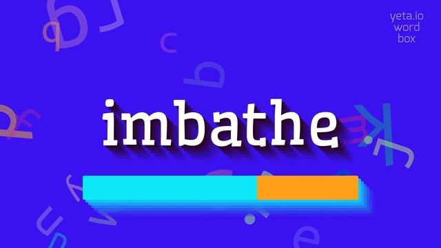 IMBATHE - HOW TO SAY IMBATHE? #imbathe смотреть онлайн
