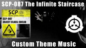 SCP-087 "The Infinite Staircase" [Custom Theme Music]