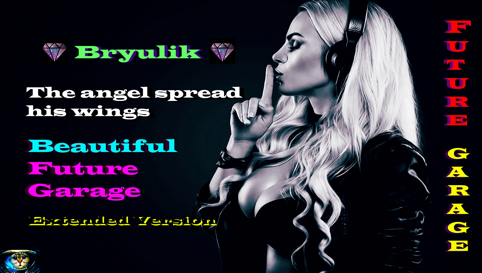 Bryulik - The angel spread his wings (Beautiful Atmospheric Chillout,Future Garage,Extended Version)