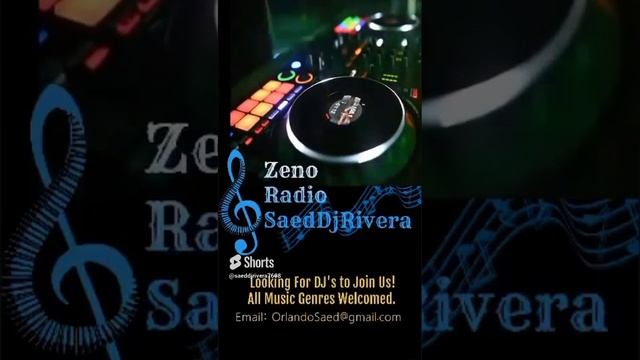 looking for dj 's join us jonin us all music genre welcomed https   zeno fm radio saeddjrivera