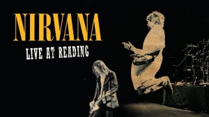 Nirvana - Live At Reading (1992)