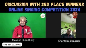 Feedback Session With  3rd RunnerUp || Online singing competition 2024