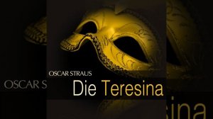 Die Teresina: Act I - '' Dialog '', No. 1