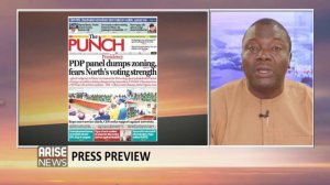 Press Preview: PDP Zoning Issues- Presidential Ticket Thrown Open + More