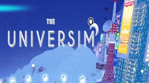 ПОСЛЕДНЯЯ ЭВОЛЮЦИЯ | THE UNIVERSIM | #6