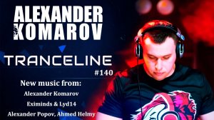 Alexander Komarov - TranceLine#140