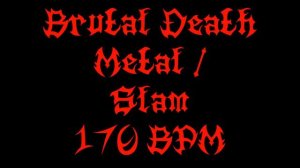 Slam / Brutal Death Metal (170 BPM) Free Drum Track