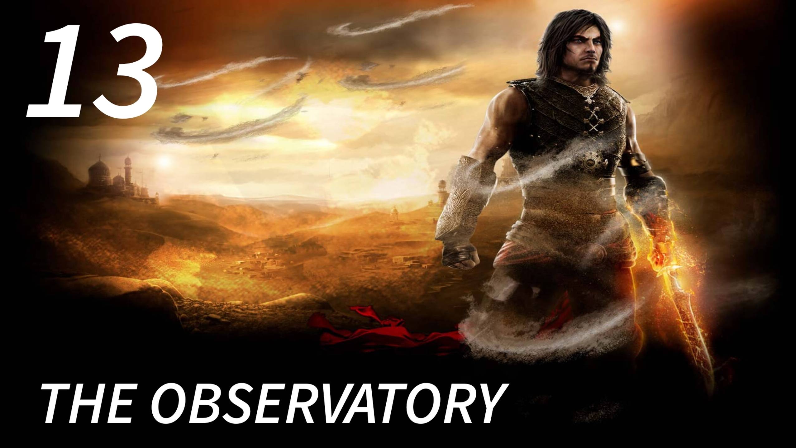 Prince of Persia: The Forgotten Sands / The Observatory