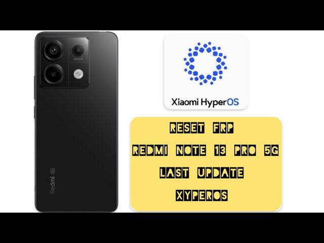 Redmi Note 13 Pro 5G bypass FRP, XyperOS Reset FRP, Xiaomi FRP bypass Google, Gmail reset смотреть онлайн