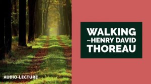 Walking by Henry David Thoreau (audio-book)