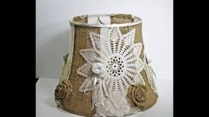 Интересные идеи, как сделать абажуры для лампы своими руками из мешковины