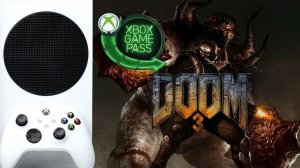 ? ГЛЯНЕМ ➔ Doom 3 на Xbox Series S [Game Pass]