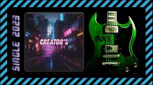 CREATOR’S - Километры (2023) (Metalcore)