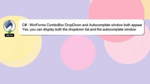 C# : WinForms ComboBox DropDown and Autocomplete window both appear