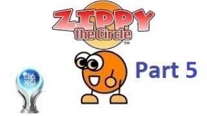 Zippy the Circle (Level 11- 13) Platinum Walkthrough | All Achievements & Trophies