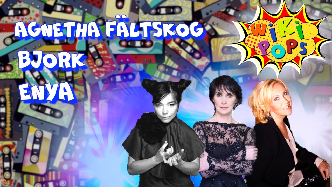 #ВИКИПОПС * Певицы северной Европы * Bjork * Enya * Agnetha Fältskog