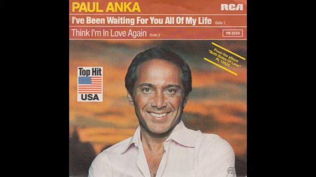 PAUL ANKA - I'VE BEEN WAITING FOR YOU ALL OF MY LIFE смотреть онлайн