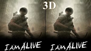 I Am Alive 3D video 1 SBS VR box google cardboard