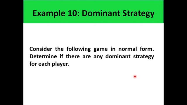 Part IIc   Dominant Strategy Equilibirum and IEDS