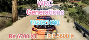 WRC Generations vs RX 6700 XT/R 5 5600 X