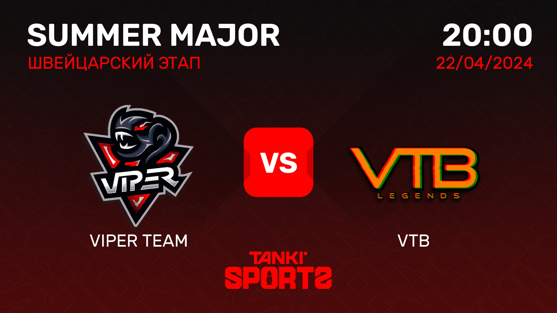 VIPER TEAM vs VTB   SUMMER MAJOR 2024   RANKINGS III   22.04.2024