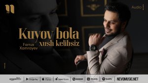 Farrux Xamrayev - Kuyov bola xush kelibsiz (audio 2022)