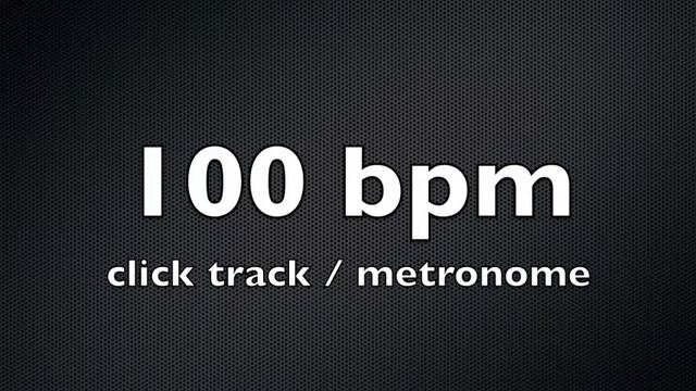 click track / metronome 100 bpm смотреть онлайн