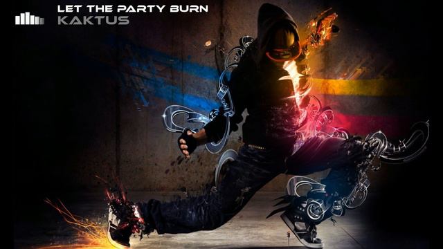 Kaktus - Let the party burn смотреть онлайн