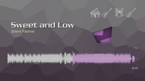 Sweet and Low • Silent Partner | Free No Copyright Music