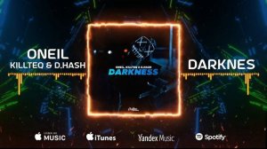 ONEIL & KILLTEQ, D.HASH - DARKNESS