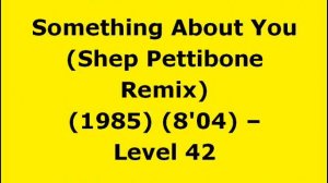 Something About You (Shep Pettibone Remix) - Level 42 | 80s Club Mixes | 80s Club Music | 80s Dance
