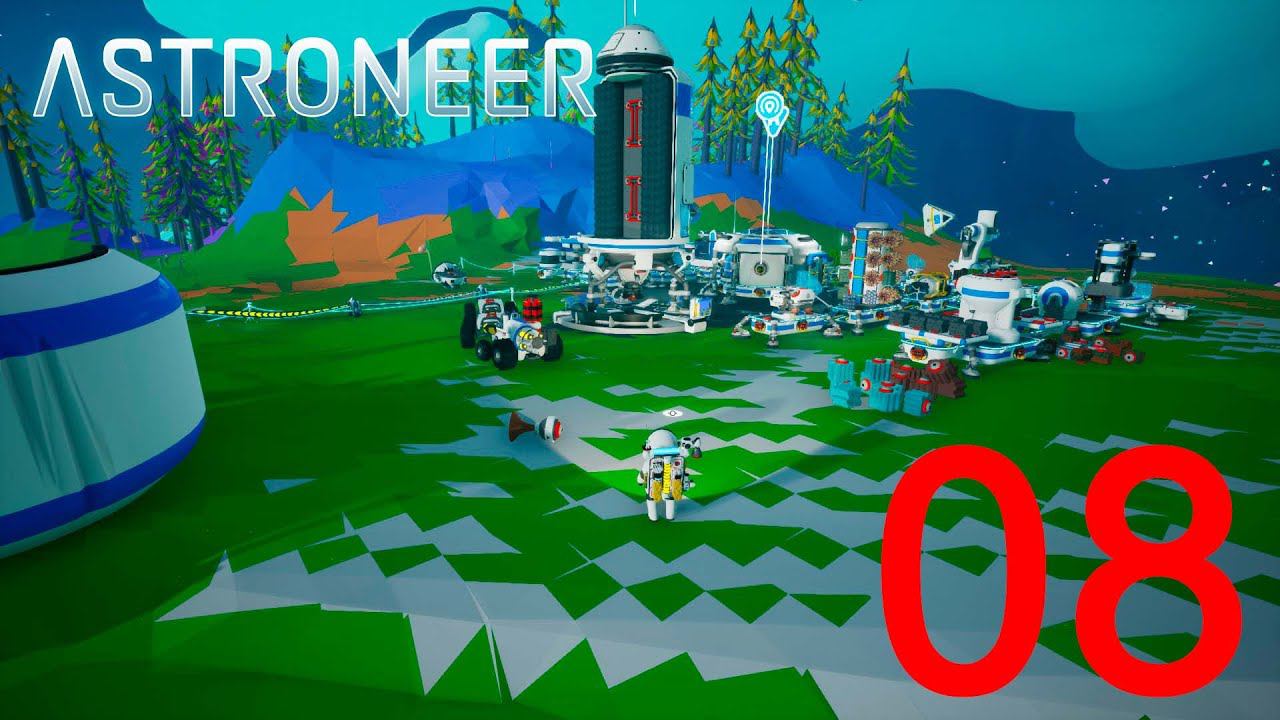 Astroneer    #08