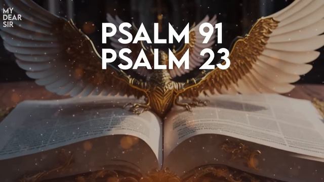 PSALM 91 And PSALM 23 | The Most Powerful Prayer In The Bible!