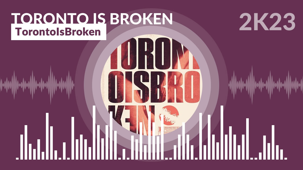 Toronto Is Broken - TorontoIsBroken